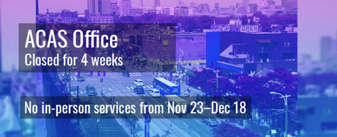 header image reads ACAS Office is closed from november 23 to december 18. no in-person services will be offered during this time.