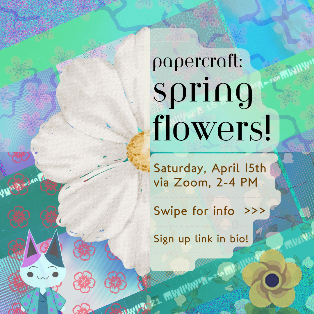 Image Description: The image has text describing the event and supplies listed above. The background is a pastel-coloured floral paper collage with stickers of hanging plants, an origami flower, and a custom Animal Crossing character head.